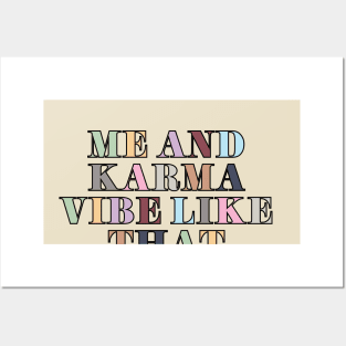 Me And Karma Vibe Posters and Art